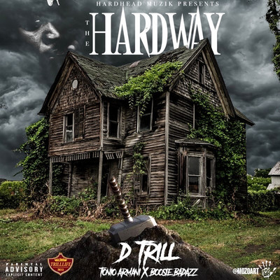 Tha Hardway (Explicit) (featuring Boosie Badazz, Tonio Armani, Levada Muse)/D-Trill