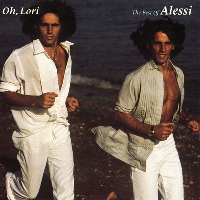 アルバム/Oh, Lori: The Best Of Alessi/アレッシー・ブラザーズ