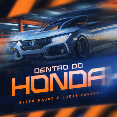 シングル/Dentro Do Honda/Breno Major／Lucas Pavani