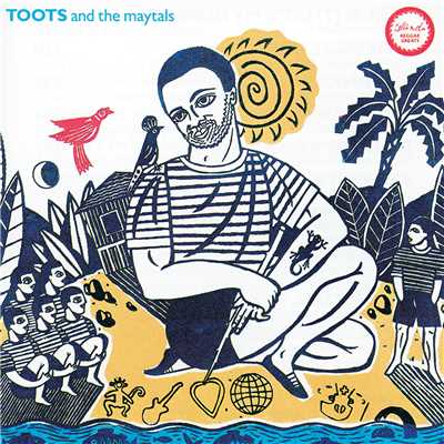 Reggae Greats - Toots & The Maytals/トゥーツ & ザ・メイタルズ