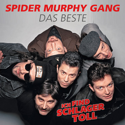アルバム/Ich find Schlager toll - Das Beste/Spider Murphy Gang