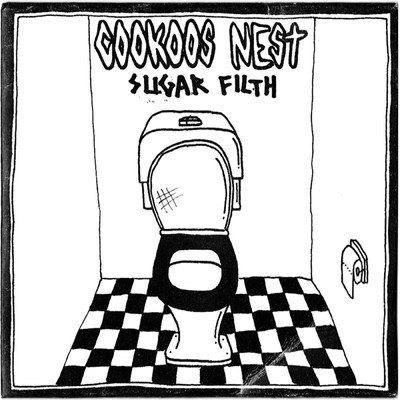 Sugar Filth/Cookoos Nest