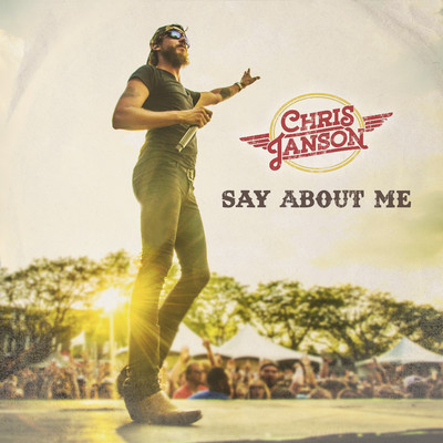 シングル/Say About Me/Chris Janson