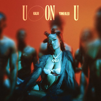シングル/UonU (feat. Yung Bleu)/Kaliii