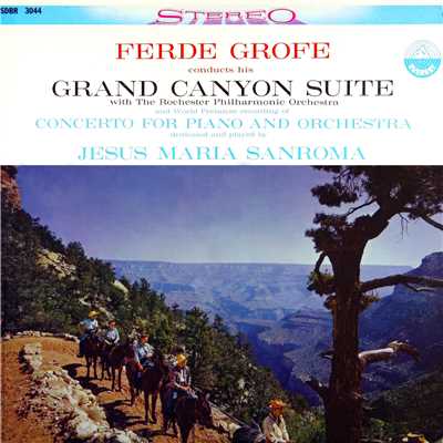 The Grand Canyon Suite: III. On the Trail/Rochester Philharmonic Orchestra & Ferde Grofe