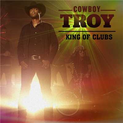 アルバム/King of Clubs/Cowboy Troy
