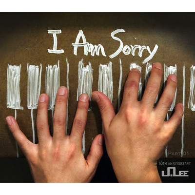 アルバム/J.Lee 10th Anniversary Album, Pt. 01 'I Am Sorry'/J.Lee