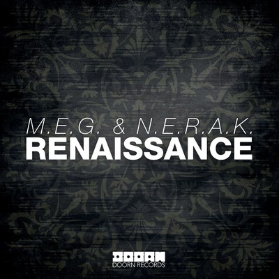 Renaissance/M.E.G.／N.E.R.A.K.