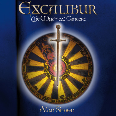 Excalibur: The Mythical Concert (Live)/Alan Simon