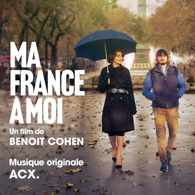 Ma France a moi (Bande Originale du film)/ACX.