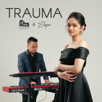 Trauma/Aan Story & Elsya