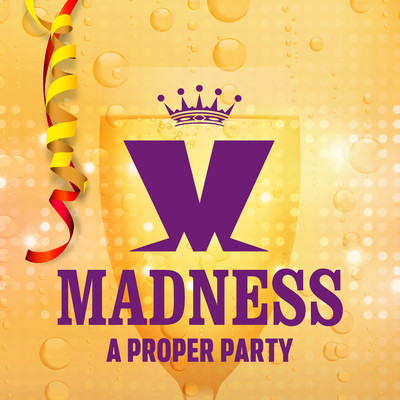 A Proper Party/Madness