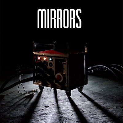 Ways to an End/Mirrors