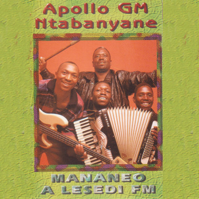 アルバム/Mananeo A Lesedi FM/Apollo Ntabanyane