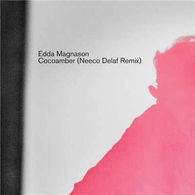 Cocoamber (Neeco Delaf Remix)/Edda Magnason