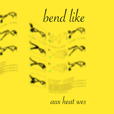 シングル/Bend Like/Aux Heat Wes