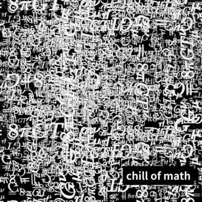 シングル/chill of math/数式の美術館