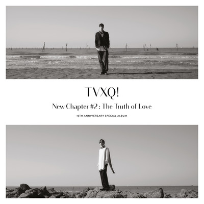 アルバム/New Chapter #2 : The Truth of Love - 15th Anniversary Special Album/東方神起