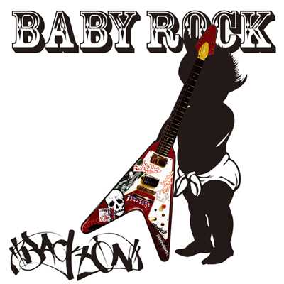 BABY ROCK/BACK-ON