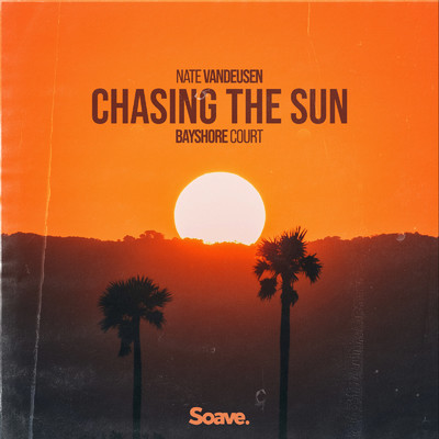 シングル/Chasing The Sun/Nate VanDeusen & Bayshore Court