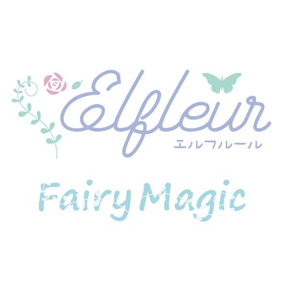 Fairy Magic/Elfleur