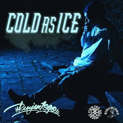 COLD AS ICE/PHANQ ROWLLERZ & RINJIN13GO