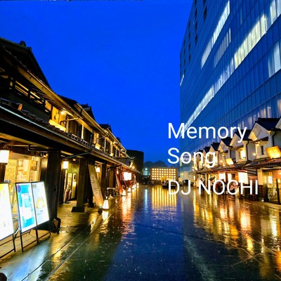 シングル/Memory Song/DJ NOCHI