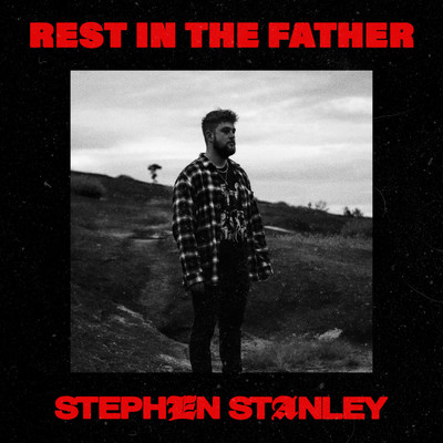 シングル/Rest In The Father/Stephen Stanley