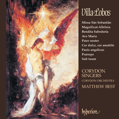 アルバム/Villa-Lobos: Missa Sao Sebastiao & Other Sacred Music/Corydon Singers／Matthew Best
