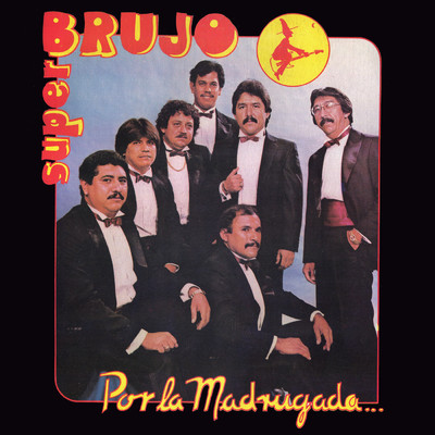 アルバム/Por La Madrugada.../Super Brujo