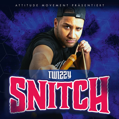 Snitch (Explicit)/Twizzy
