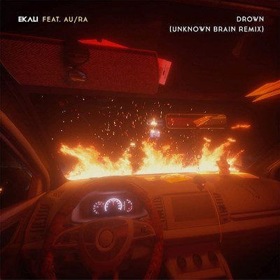 シングル/Drown (feat. Au／Ra) [Unknown Brain Remix]/Ekali