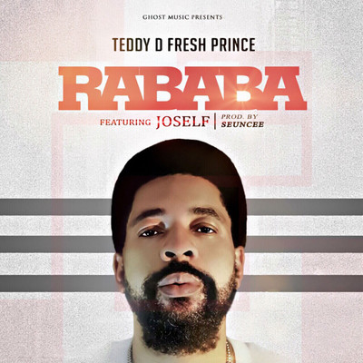 シングル/Rababa (feat. Joself)/Teddy D Fresh Prince