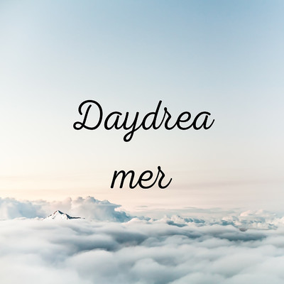 Daydreamer/Before You Exit