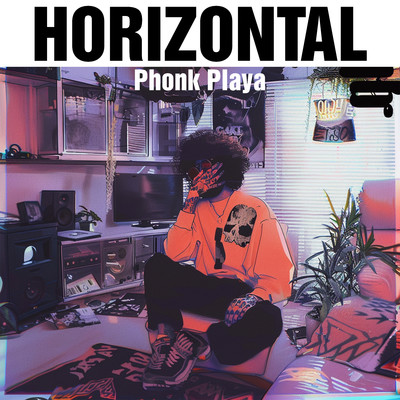 アルバム/Horizontal/Phonk Playa