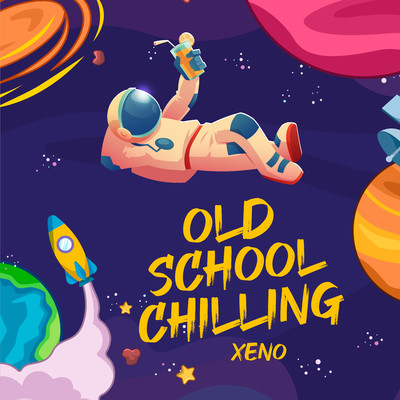 アルバム/Old School Chilling/Xeno