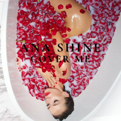 Cover Me/Ana Shine