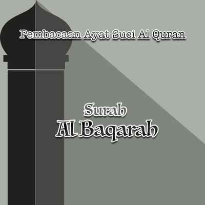 アルバム/Pembacaan Ayat Suci Al Quran Surah Al Baqarah/H. Muhammad Dong