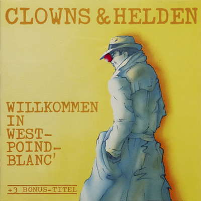 Willkommen in West-Poind-Blanc' (Ethnic Mix)/Clowns & Helden