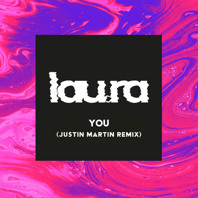 You (Justin Martin Remix)/lau.ra