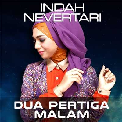 シングル/Dua Pertiga Malam/Indah Nevertari