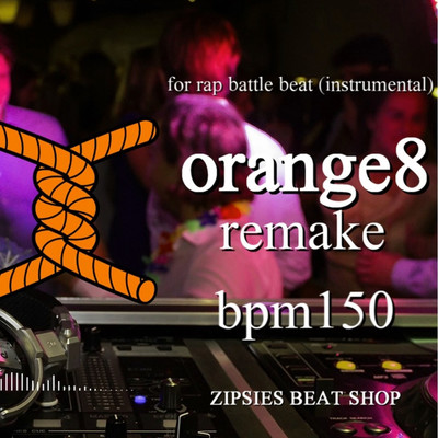 シングル/MCバトル用ビート OLD orange 8 BPM150【8小節4本】royalty free beat (HIPHOP instrument)/zipsies beat shop