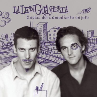 アルバム/Coplas Del Comediante En Jefe/La lengua suelta