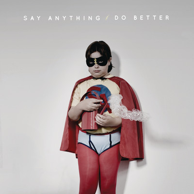 Do Better (James Figurine Mix)/SAY ANYTHING