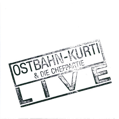 アルバム/Live/Ostbahn-Kurti & Die Chefpartie