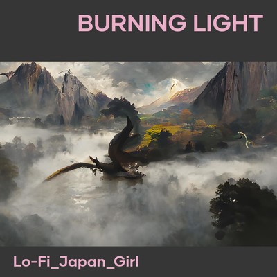 シングル/Burning Light/Lo-Fi_JAPAN_girl