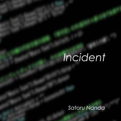 Incident/Satoru Nanda