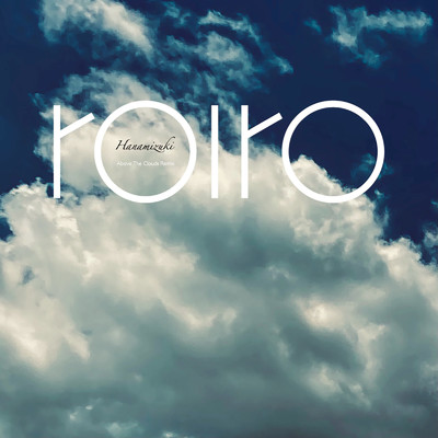 シングル/ハナミズキ (feat. 一青窈) [Cover] [Above The Clouds Remix]/roiro