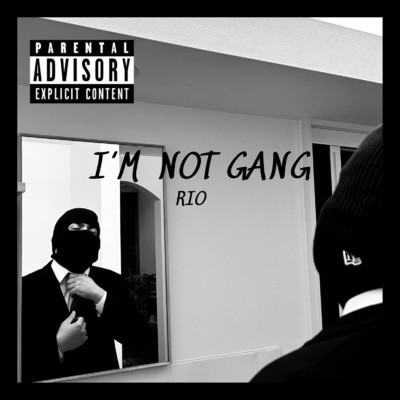 シングル/I'm not gang/RIO