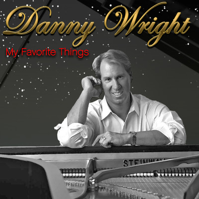シングル/My Favorite Things (From ”The Sound Of Music”)/Danny Wright
